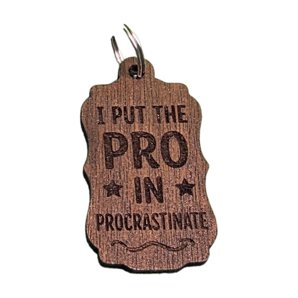 "I Put the Pro in Procrastinate" Engraved Keyring
