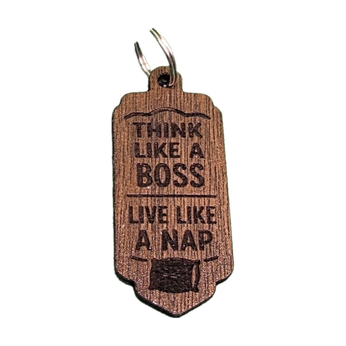 "Think Like a Boss, Live Like a Nap" Engraved Keyring