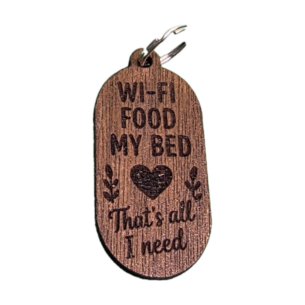 "Wi-Fi Food My Bed" Engraved Keyring
