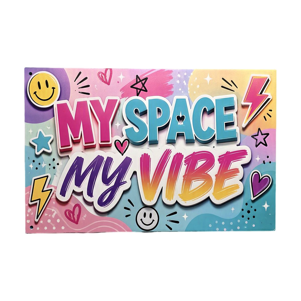 "My Space, My Vibe" Sign