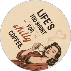 Coffee Sass — No. 4 Coaster