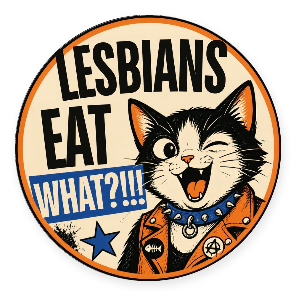 Lesbians Eat What? Cats — No. 2 Coaster