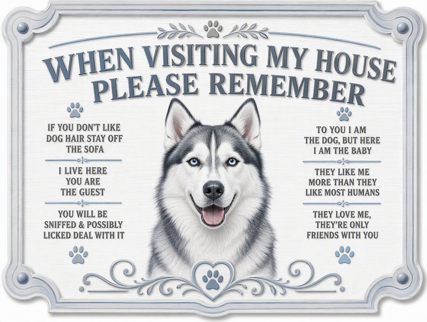 Dog Rules — White Husky Sign