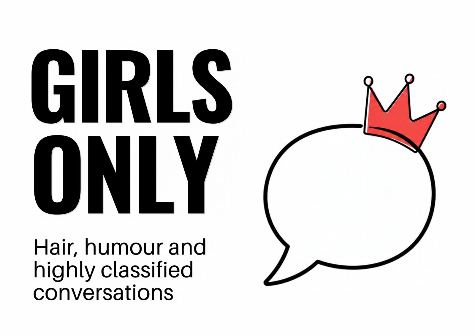 Girls Only — Speech Bubble Sign