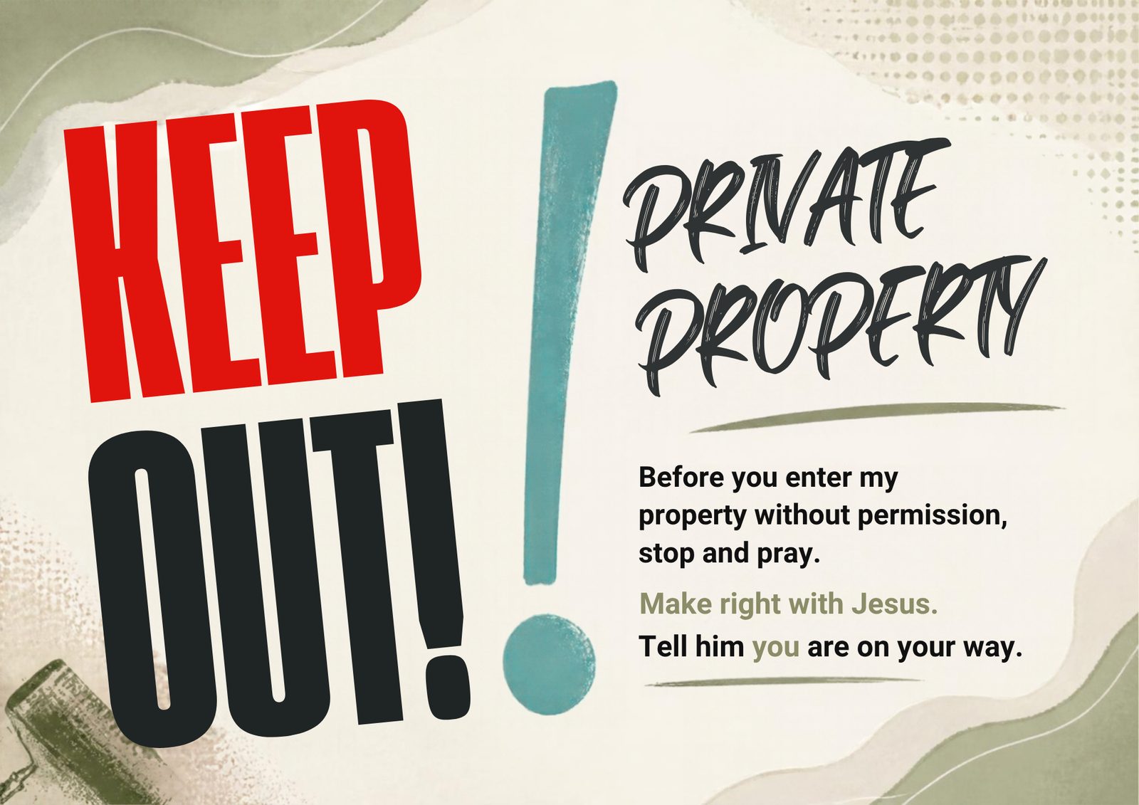 Keep Out! — Brush Sign