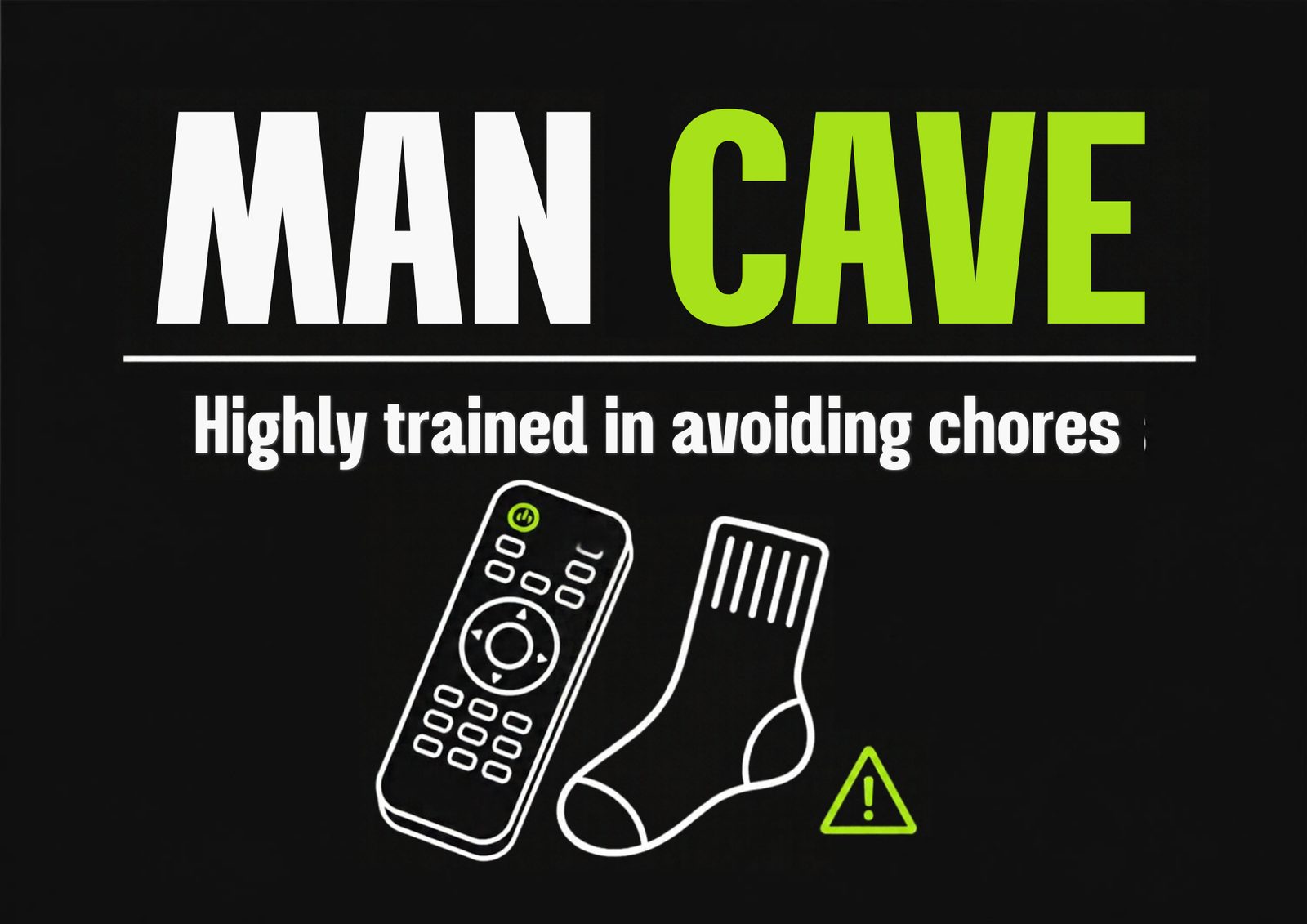 Man Cave — Chores Sign