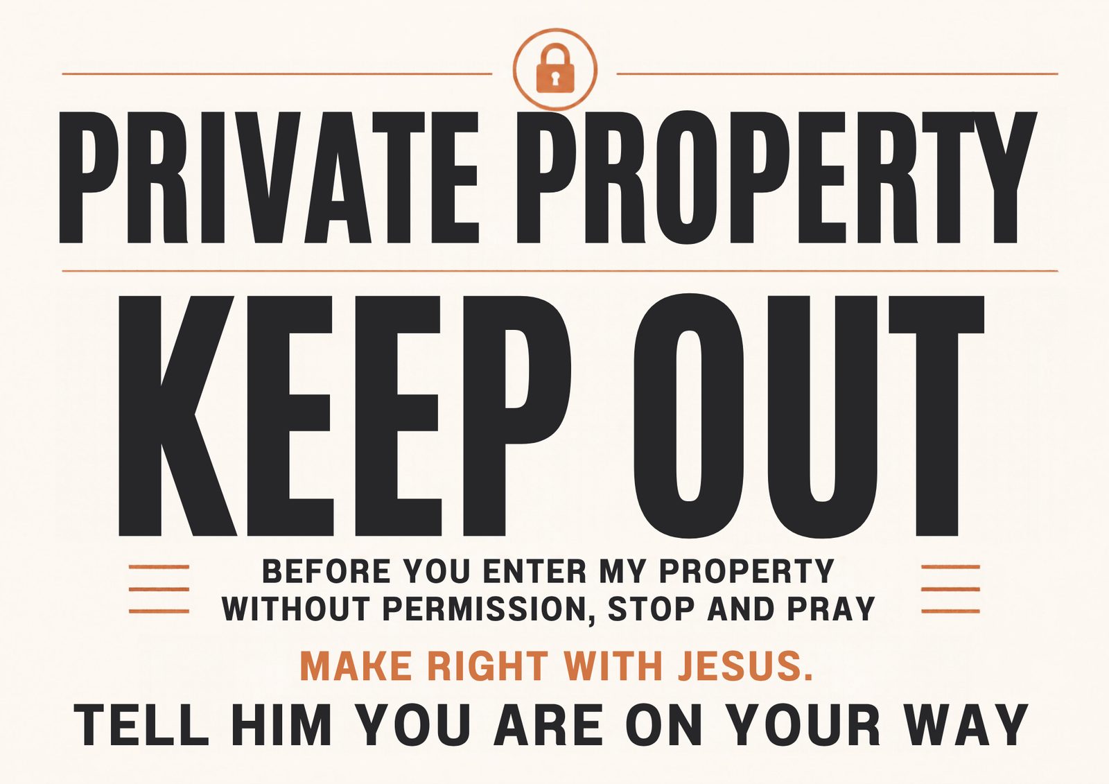 Private Property Keep Out — Cream Sign