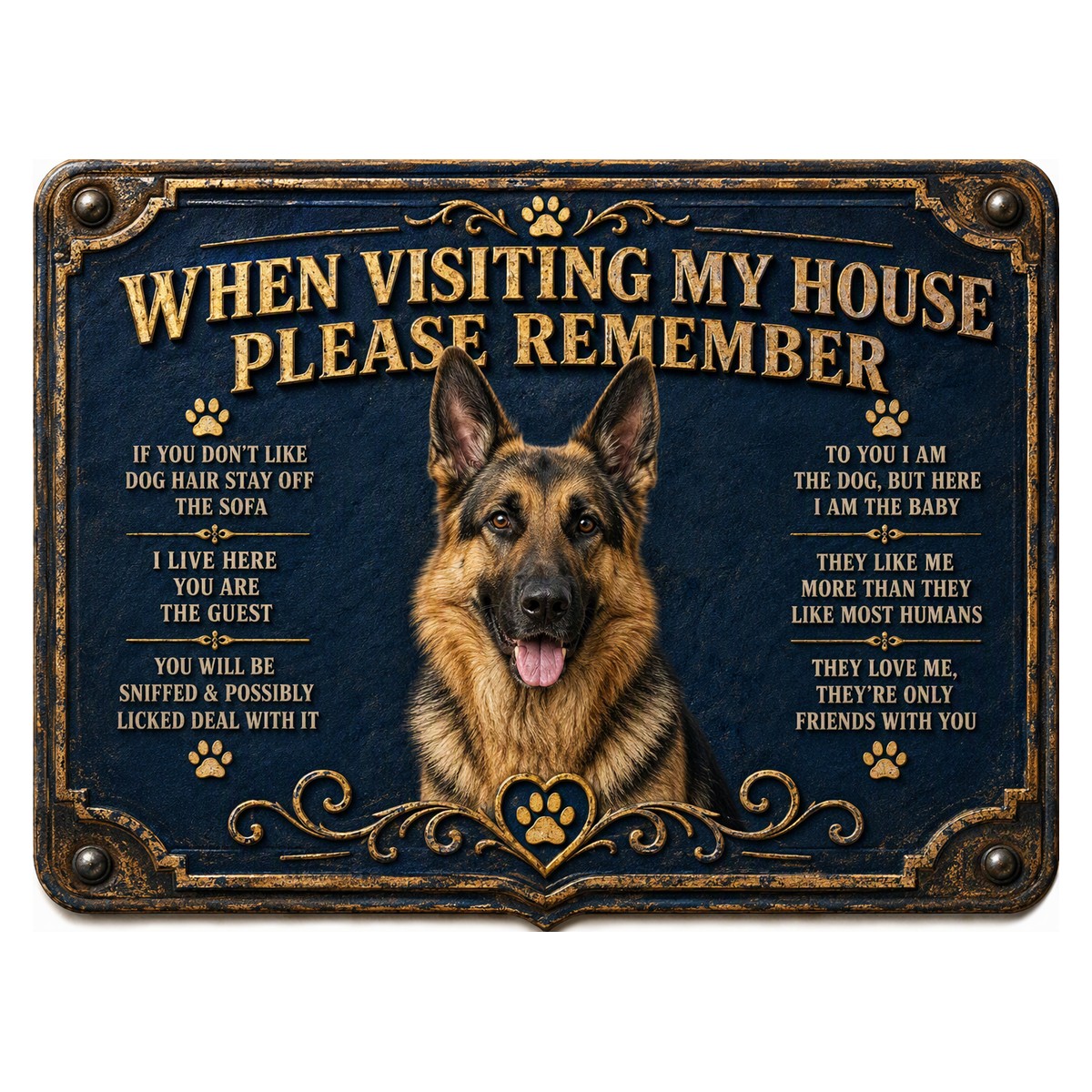 When Visiting My House — German Shepherd (Dark) Sign